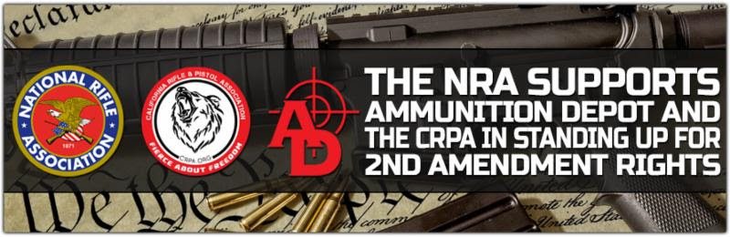National Rifle Association (NRA) Endorses 2nd Amendment Lawsuit Filed by Ammunition Depot and California Rifle & Pistol Association (CRPA)