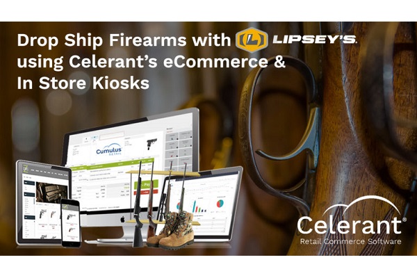 Celerant’s FFL Point of Sale & eCommerce Supports Lipsey’s New ‘Firearms Dropship Program’