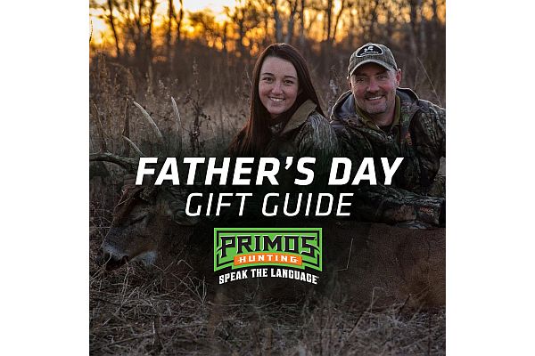 Primos® Offers Ten Father’s Day Gift Ideas for the Hunting Dad